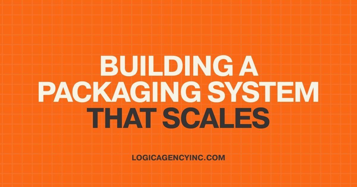 Packaging System That Scales | Logic Agency